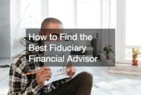 Finding the Best Fiduciary Near Me Your Ultimate Guide